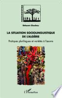 La situation sociolinguistique de l'Algérie