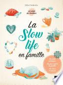 La slow life en famille