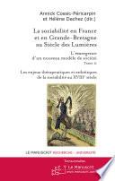 La sociabilité en France et en Grande Bretagne au siècle des Lumières. Tome II