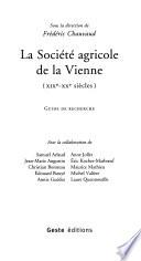 La société agricole de la Vienne, XIXe-XXe siècles