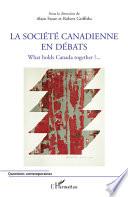 La société canadienne en débats