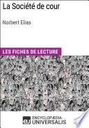 La Société de cour de Norbert Elias