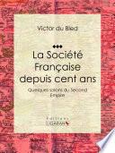 La Société Française depuis cent ans