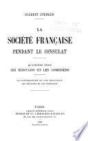 La société française pendant le consulat: Les écrivains et les comédiens