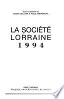 La Société lorraine, 1994