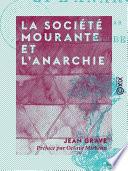 La Société mourante et l'anarchie
