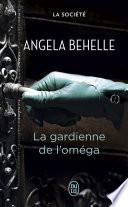 La Société (Tome 4) - La gardienne de l'oméga