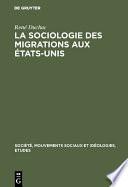 La sociologie des migrations aux États-Unis