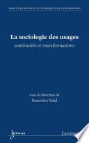 La sociologie des usages : continuités et transformations