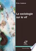 La sociologie sur le vif