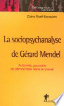 La sociopsychanalyse de Gérard Mendel