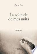 La solitude de mes nuits