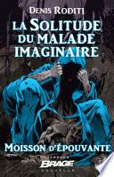 La Solitude du malade imaginaire