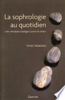 La sophrologie au quotidien