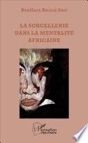 La sorcellerie dans la mentalité africaine