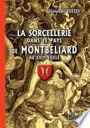 La Sorcellerie dans le Pays de Montbéliard au XVIIe siècle