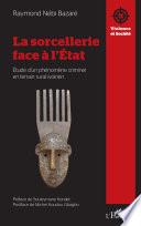 La sorcellerie face à l'État