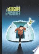 La Soucoupe et le Prisonnier