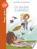 La soupe à rétrécir