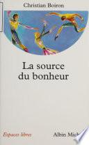 La Source du bonheur