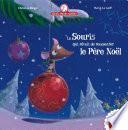 La souris qui rêvait de rencontrer le Père Noël
