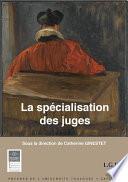 La spécialisation des juges