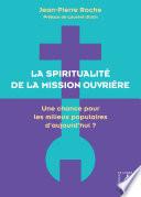 La spiritualité de la mission ouvrière