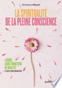Livre La spiritualité de la pleine conscience