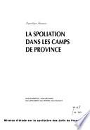 La spoliation dans les camps de province