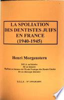 La spoliation des dentistes juifs en France (1940-1945)