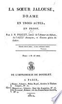La Sœur Jalouse, drame en trois actes, en prose