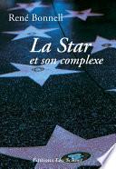 La Star et son complexe