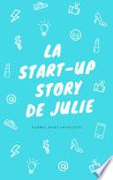 La Start-Up Story de Julie