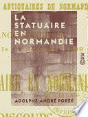 La Statuaire en Normandie