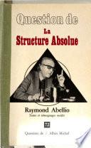 La structure absolue