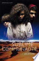 La sublime communauté - T1