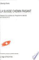 La Suisse chemin faisant