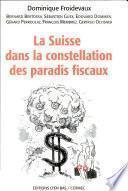 La Suisse dans la constellation des paradis fiscaux