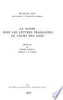 La Suisse dans les lettres françaises au cours des âges