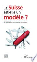 La Suisse est-elle un modèle ?