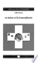 La Suisse et la francophonie