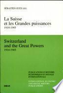 La Suisse et les grandes puissances, 1914-1945