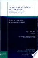 La surprise et son influence sur la satisfaction des consommateurs