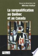 La surqualification au Québec et Canada