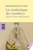 La symbolique des nombres dans la Chine traditionnelle