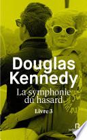 La Symphonie du hasard - Livre 3