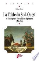La table du Sud-Ouest et l'émergence des cuisines régionales
