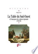 La table du Sud-Ouest et l'émergence des cuisines régionales