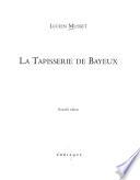 La tapisserie de Bayeux