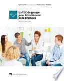 La TCC de groupe pour le traitement de la psychose
